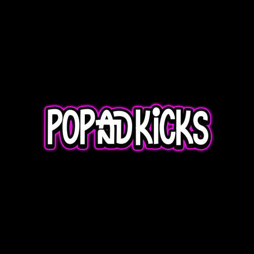 POP AND KICKS